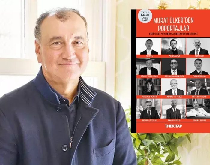 Murat Ülker kaleminden röportajlar