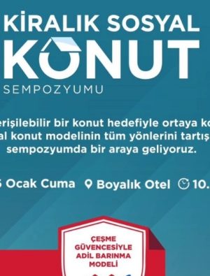 Çeşme’de Kiralık Sosyal Konut Sempozyumu